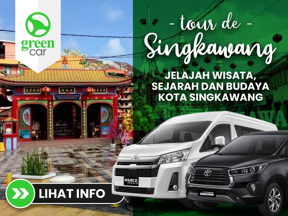 Tour de Singkawang GreenCar Rental Mobil Pontianak Terbaik, Terdepan, Terpercaya. Menemani Perjalanan Dinas Maupun Wisata Anda. Hubungi Kami di 0811-5710-511